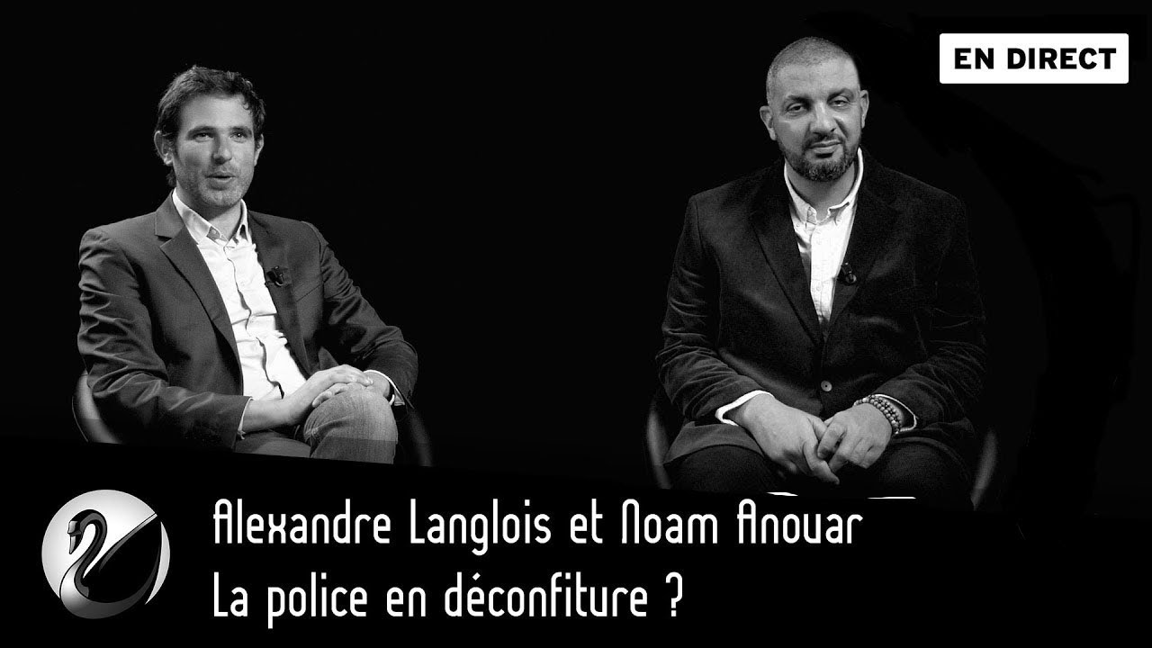 La police en déconfiture ? Alexandre Langlois et Noam Anouar