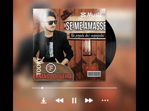 SE ME AMASSE- Fernando Oliveira, Na pegada das vaquejadas! 🎤