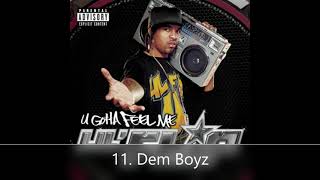 U Gotta Feel Me Disc 1 Lil&#39; Flip 11. Dem Boyz