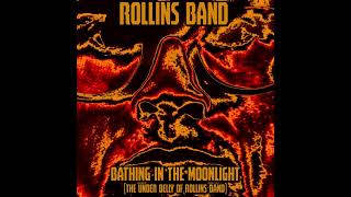 Rollins Band - Bathing in The Moonlight