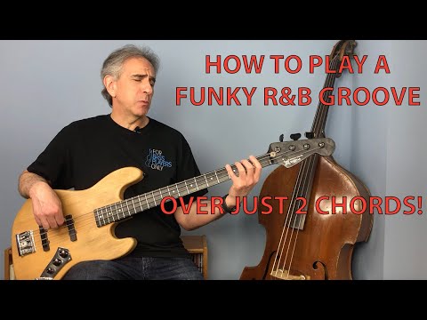How to lay down a funky R&B bass groove over just two chords!