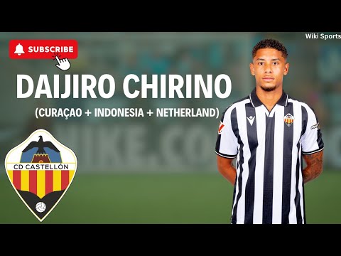 DAIJIRO CHIRINO 🇨🇼🇮🇩🇳🇱 • (22 y.o / CB+RB+LB+RW / 186 cm) • Full Skill • CD Castellon & PEC Zwolle