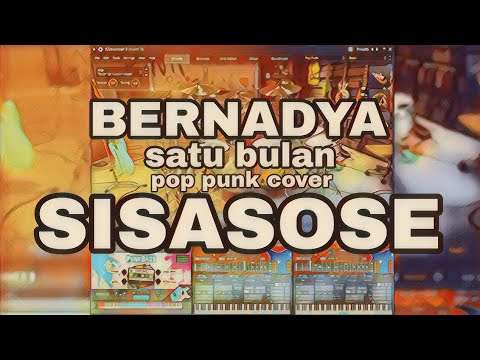 Bernadya - Satu Bulan (Pop punk cover by SISASOSE)
