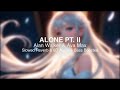 Alan Walker Ava Max Alone Pt II Slowed Reverb 8D Audio Bass Boosted