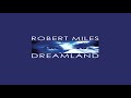 Robert Miles - Children (Dream Version) (Remastered) { HD 4K }