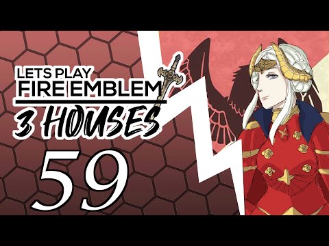 Let's Play Fire Emblem Three Houses - Episode 59 "EDELGARD IS BACK!"