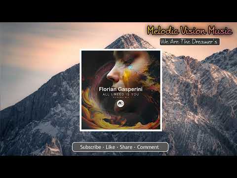 Florian Gasperini - All I Need Is You [Original Mix] BEST PROGRESSIVE HOUSE