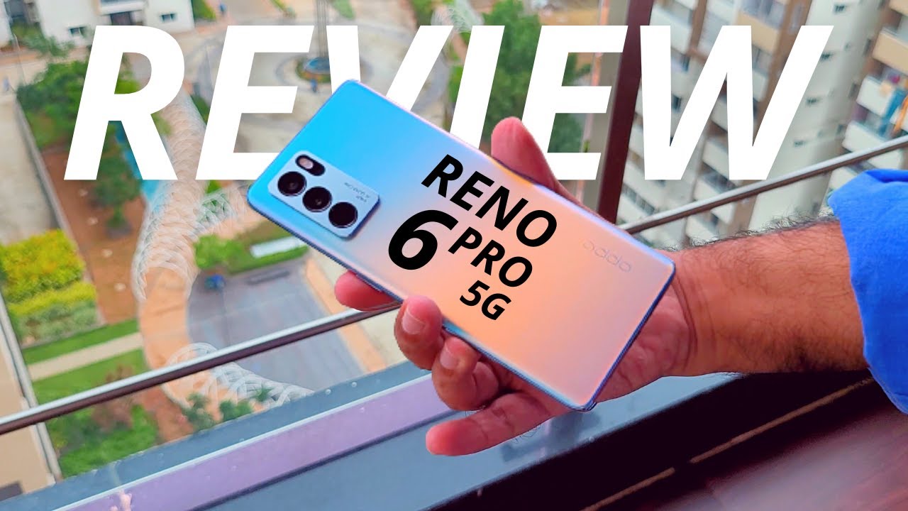 OPPO Reno6 Pro Review with Pros & Cons After 2+ Weeks of Usage