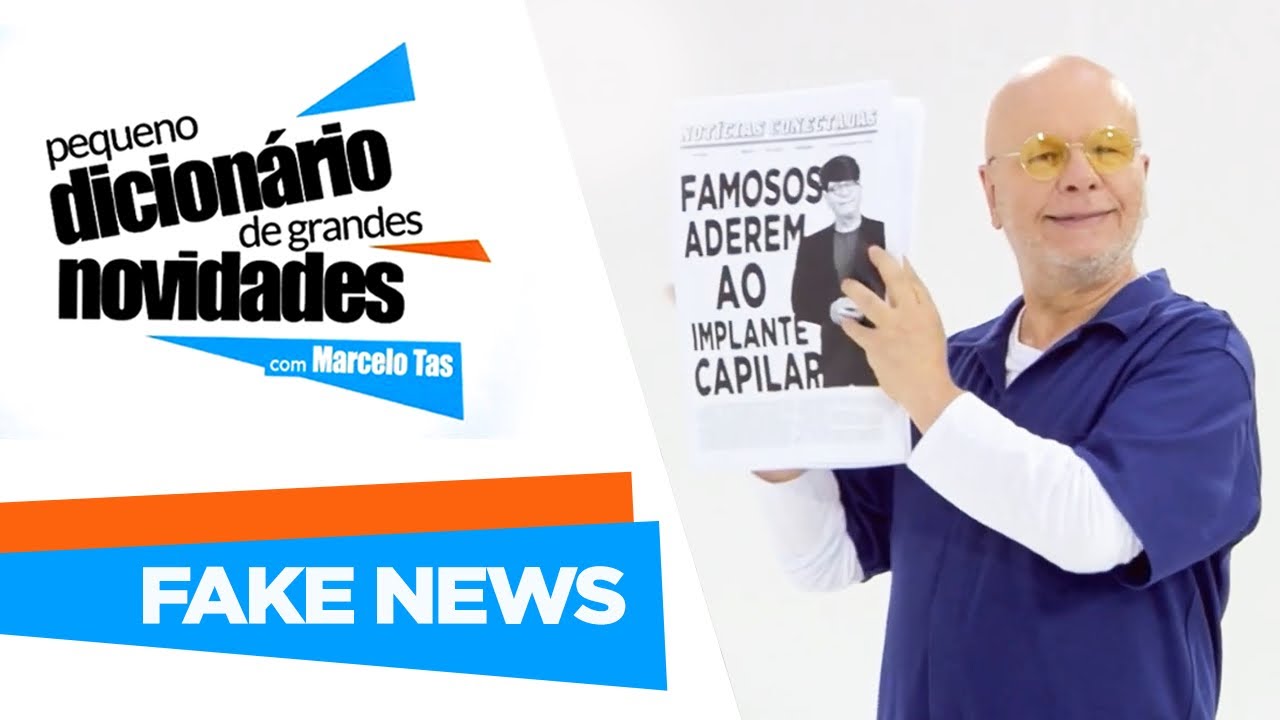 O que são fake news? | Pequeno Dicionário de Grandes Novidades com Marcelo Tas