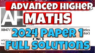 Advanced Higher 2024 Paper 1