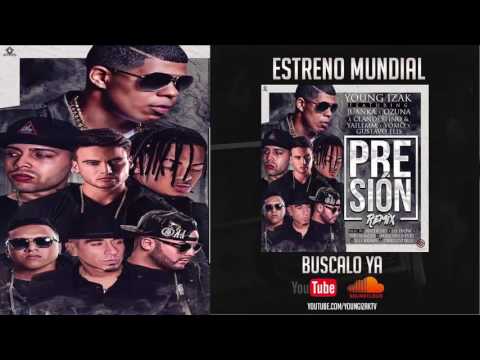 Presion (Remix) - Young Izak ft Ozuna, Juanka, Clandestino y Yailemm, Yomo y Gustavo Elis