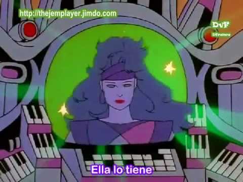 Jem y los Hologramas - Ella tiene el poder (She's got the power Spanish Version)