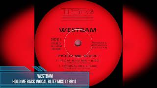 WestBam – Hold Me Back (Vocal Blitz Mix) [1991]