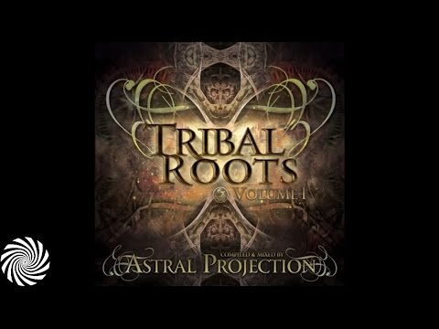 Tribal Roots Vol.1 mixed by Astral Projection - Dacru Records