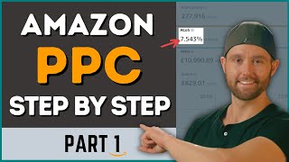 Amazon PPC Step by Step Strategy for Beginners in 2022 – Amazon PPC Tutorial 2022 - Part 1