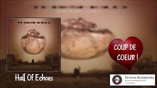 Coup de cœur MÉTAL #12 - Hall Of Echoes (Threshold)