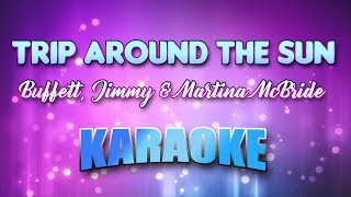 Buffett, Jimmy & Martina McBride - Trip Around The Sun (Karaoke & Lyrics)