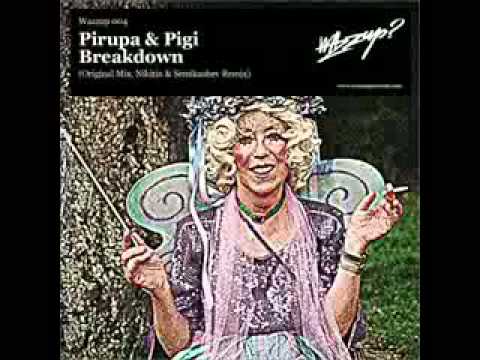 Pirupa & Pigi - Breakdown (Original Mix)