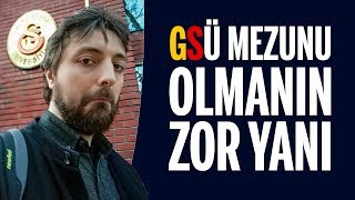 GALATASARAY ÜNİVERSİTESİ'nden MEZUN OLMANIN ZOR YANI!