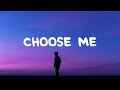 Jordan Suaste Choose Me Lyrics