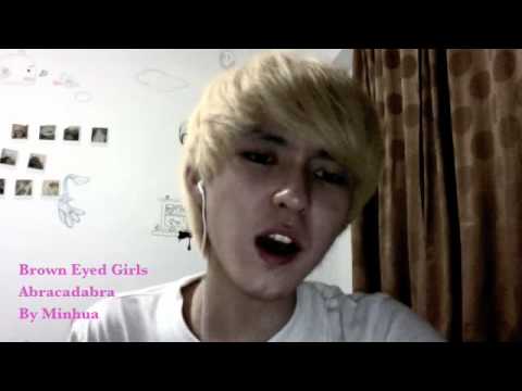 Brown Eyed Girls - Abracadabra Male Cover by Minhua (REUPLOAD)