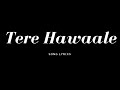 Tere Hawale Kar Diya Lyrics Status Arijit Singh Aamir K Kareena K Rehman Lyrics Shortsvideo