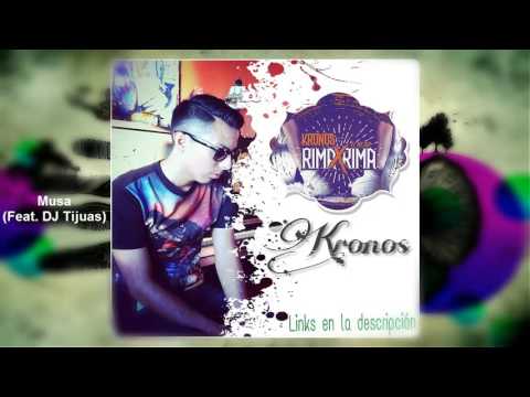Musa / Kronos / (Feat. DJ Tijuas) El Mejor Rima x Rima