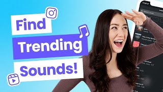 How to Find Trending Sounds on Instagram Reels (and Go Viral!)
