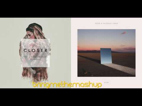 STAY CLOSER | The Chainsmokers feat. Halsey vs. Zedd feat. Alessia Cara (Mashup)