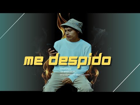 DRIAN BYE _ ME DESPIDO 💔 (Reggaeton Romantico) _ 2025