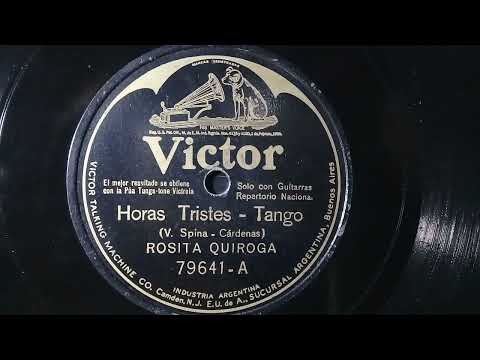 "Horas Tristes"(tango)1926 Rosita Quiroga. Acomp. Guitarras.🇦🇷.