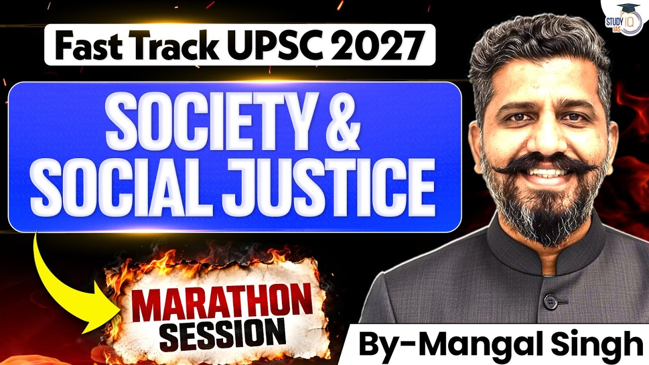Society & Social Justice Marathon | Complete UPSC 2027 Preparation | GS 2