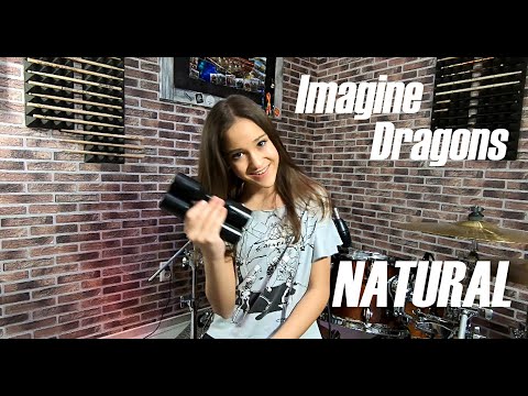Imagine Dragons - Natural - Drum Cover By Nikoleta