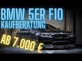 BMW 5er F10 Kaufberatung 2 0 Das Solltest Du Vor Dem Kauf Wissen G Performance