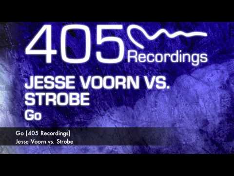 Jesse Voorn vs Strobe - Go [405 Recordings]