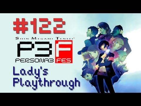 Let's Play Shin Megami Tensei: Persona 3 FES - The Journey - Part 122 [With Commentary]