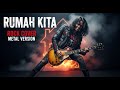 Rumah Kita Rock Version Full Aransemen Cover Lagu Legendaris Indonesia Oleh Nusa Rock