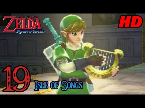 Zelda Skyward Sword HD 60FPS 100% Walkthrough - Part 19 - Isle of Songs | Scrapper