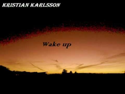 Kristian Karlsson - Wake up