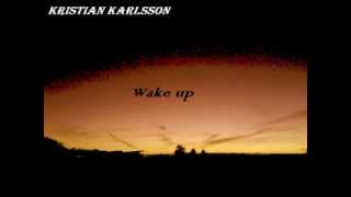 Kristian Karlsson - Wake up