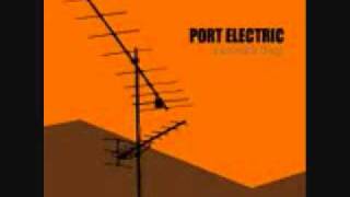 Port Electric - Leave me Dry