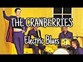 THE CRANBERRIES - Electric Blues (Lyric Video)
