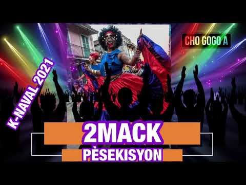 KANAVAL 2021- 2MACK- PÈSEKISYON #PODEPE2021