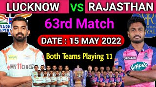 IPL 2022 | Lucknow Super Giants vs Rajasthan Royals Playing 11 | LSG vs RR Playing 11 | 63rd Match |