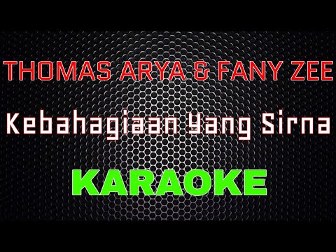 Thomas Arya feat Fany Zee - Kebahagiaan Yang Sirna (Karaoke) | LMusical