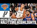 NBA Finals Game 5 HALFTIME HIGHLIGHTS: New York Knicks vs. San Antonio Spurs | NBA on ESPN