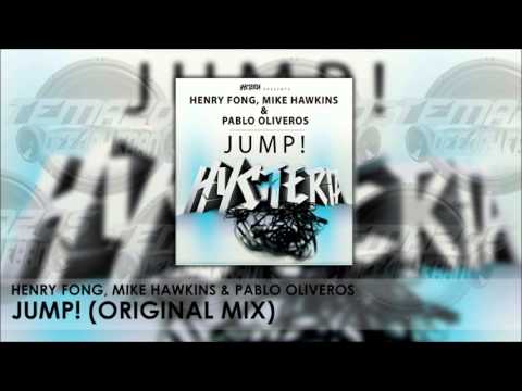 Henry Fong, Mike Hawkins & Pablo Oliveros - Jump! (Original Mix)