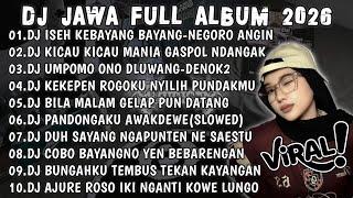 Download lagu DJ JAWA VIRAL TIKTOK TERBARU 2026🎶DJ ISEH KEBAYANG BAYANG X KICAU MANIA VIRAL TIKTOK FULL ALBUM 🎶 mp3
