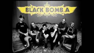 Black Bomb A - Be Alive