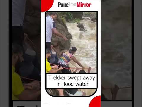 #shorts Caught on Camera : Trekker swept away in flood water | Pune Mirror